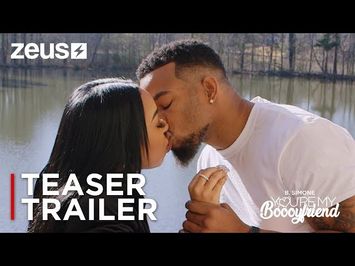 B. Simone: You're My Boooyfriend | Teaser Trailer [HD] | Zeus