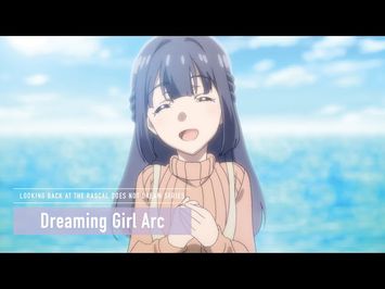 Rascal Does Not Dream Series - Dreaming Girl [Subtitled]