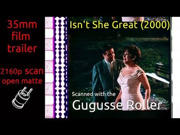 Isn't She Great (2000) 35mm film trailer, flat open matte, 2160p