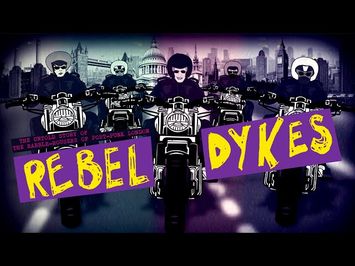 Rebel Dykes new trailer - In cinemas and on digital 26 November | BFI