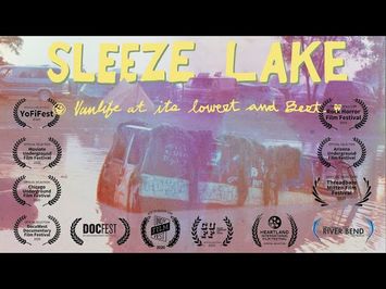 Sleeze Lake: Vanlife at its Lowest & Best | DOCUMENTARY Trailer (2020) |