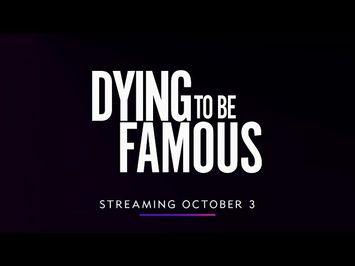 Dying To Be Famous - Official Trailer