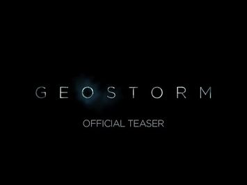 GEOSTORM - OFFICIAL TEASER [HD]