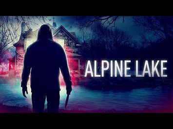 Alpine Lake | Official Trailer | Horror Brains