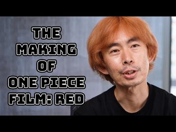 The Making of One Piece Film Red [Subtitled]