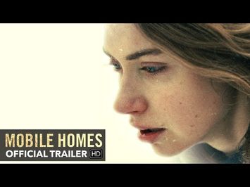 MOBILE HOMES Trailer [HD] Mongrel Media