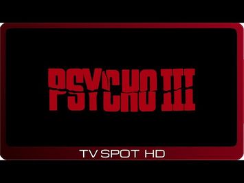 Psycho III ≣ 1986 ≣ TV Spot