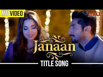 JANAAN TITLE SONG | ARMAAN MALIK, SALIM-SULAIMAN | Armeena Khan, Bilal Ashraf, Ali Rehman Khan