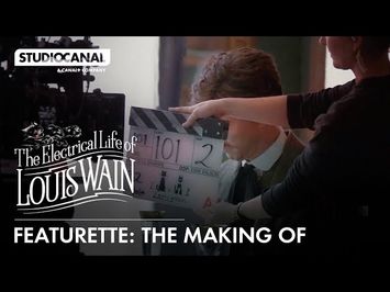 THE ELECTRICAL LIFE OF LOUIS WAIN | Featurette - The Making Of | STUDIOCANAL International