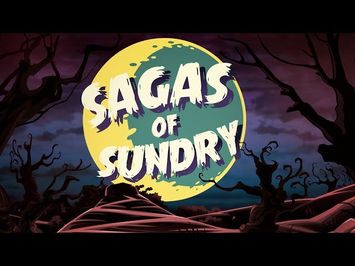 It’s Just A Camping Trip (Sagas of Sundry: Dread)