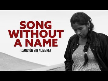 Song Without a Name (2019) | Trailer | Pamela Mendoza | Tommy Párraga | Lucio Rojas