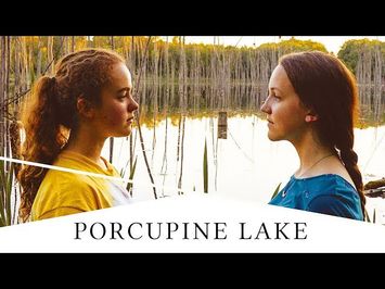 PORCUPINE LAKE - Official International Trailer