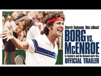 BORG VS. MCENROE [Trailer] – In theaters & On Demand 4/13