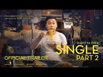 SINGLE PART 2 Official Trailer (2019) - Raditya Dika, Annisa Rawles