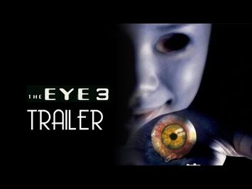 THE EYE 3 (2008) Trailer Remastered HD