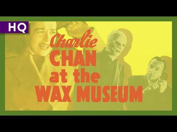 Charlie Chan at the Wax Museum (1940) Trailer