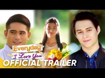 OFFICIAL TRAILER: 'Everyday, I Love You' | Gerald Anderson | Liza Soberano | Enrique Gil