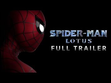 Spider Man Lotus Official Trailer