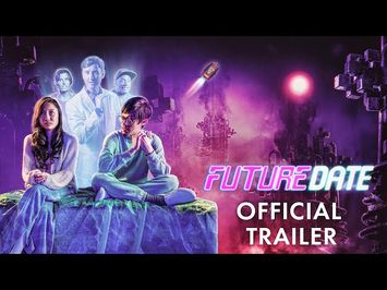 FUTURE DATE | Official Trailer (2024) | Comedy | Sci-Fi | Romcom