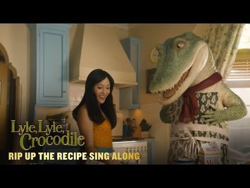 LYLE, LYLE, CROCODILE – “Rip Up The Recipe” Sing Along