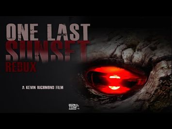 One Last Sunset Redux (2016) Trailer