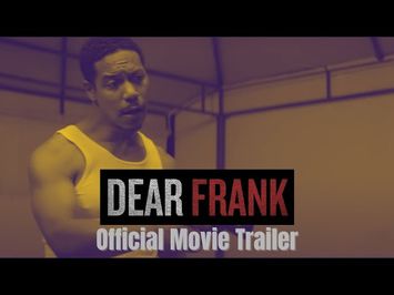 DEAR FRANK - Official Movie Trailer