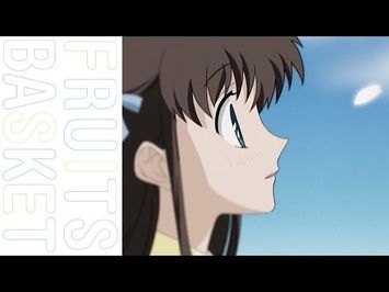 Fruits Basket – Opening Theme (English) – For Fruits Basket