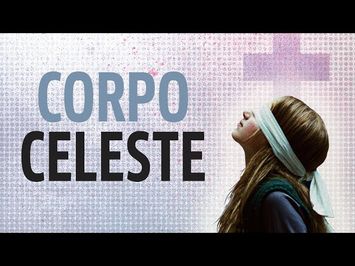 Corpo Celeste Trailer