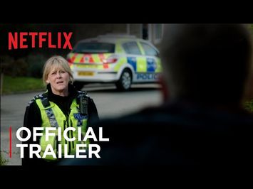 Happy Valley | Official Trailer [HD] | Netflix