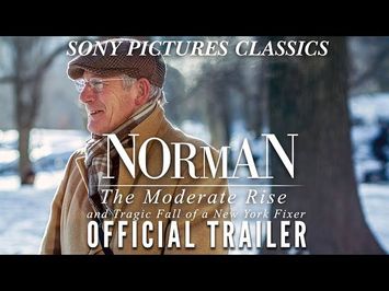 Norman: The Moderate Rise and Tragic Fall of a New York Fixer | Official Trailer HD (2017)