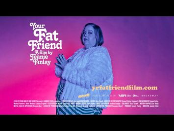 YOUR FAT FRIEND a film by Jeanie Finlay - Official Trailer