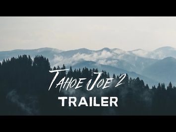 TAHOE JOE 2: The Sierra Nevada Bigfoot Conspiracy TRAILER