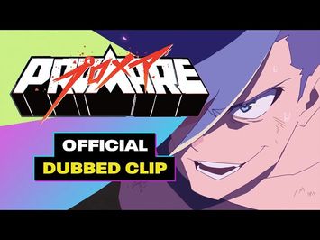 PROMARE [Official Clip - English Dub, GKIDS]