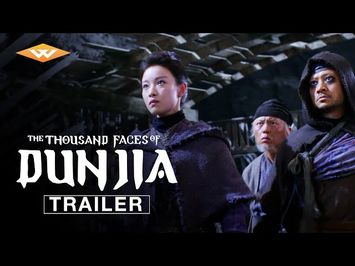 THE THOUSAND FACES OF DUNJIA (2017) Official Trailer | Yuen Wo Ping