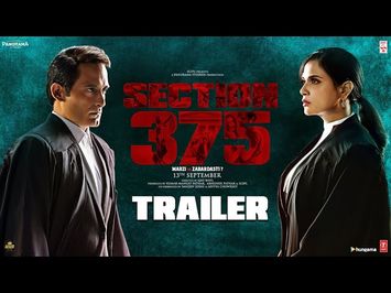 Section 375 Official Trailer | Akshaye Khanna, Richa Chadha,Ajay Bahl | Releasing 13 September 2019