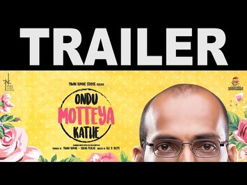 Ondu Motteya Kathe | Egghead | From the Producer of Lucia and U Turn | Trailer