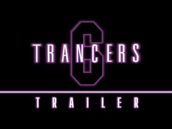 Trancers 6 (Trailer)