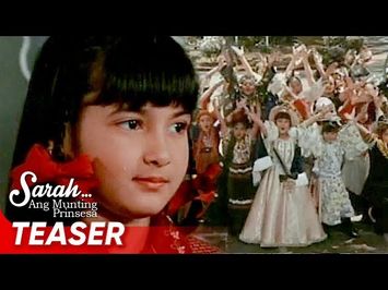 A Beloved Children’s Classic | ‘Sarah… Ang Munting Prinsesa’ | Supercut Teaser