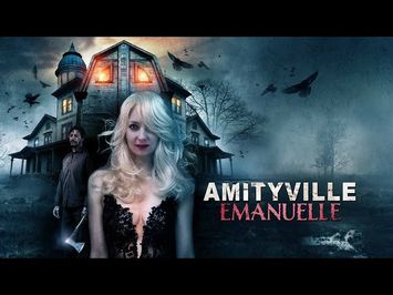 Amityville Emanuelle Trailer