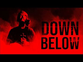 Down Below Official Trailer