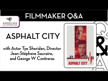 Asphalt City Q&A with Tye Sheridan, Jean-Stephane Sauvaire, and George W. Contreras