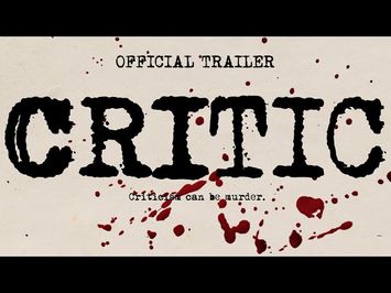 Critic | Official Trailer