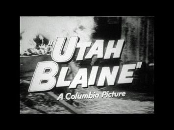 HD Film Trailer - Utah Blaine 1957