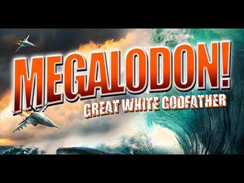 Megalodon: Great White Godfather - T. Rex of the Ocean! Seeing is Believing - WATCH!