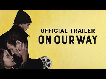 ON OUR WAY - Official Trailer - Starring Micheál Richardson, Sophie Lane Curtis, James Badge Dale