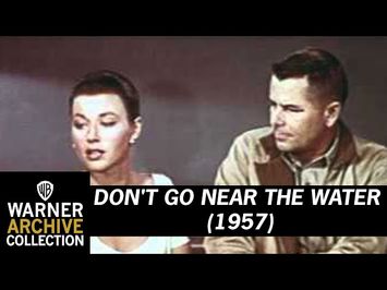 DON'T GO NEAR THE WATER (Original Theatrical Trailer)