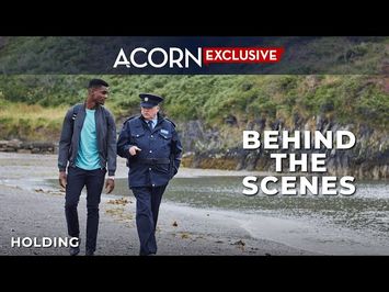 Acorn TV Exclusive | Holding | Behind the Scenes