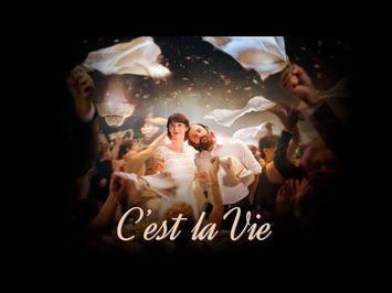 C'est La Vie - Official Trailer