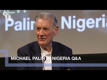 Michael Palin on Michael Palin in Nigeria | BFI Q&A