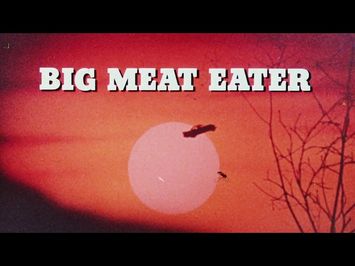 Big Meat Eater Original Trailer HD version